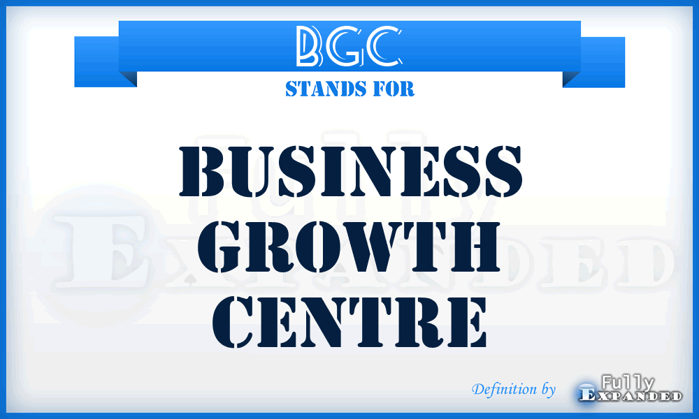 BGC - Business Growth Centre