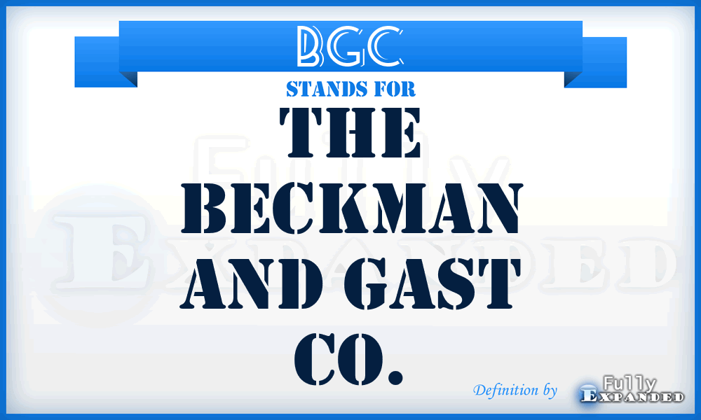 BGC - The Beckman and Gast Co.
