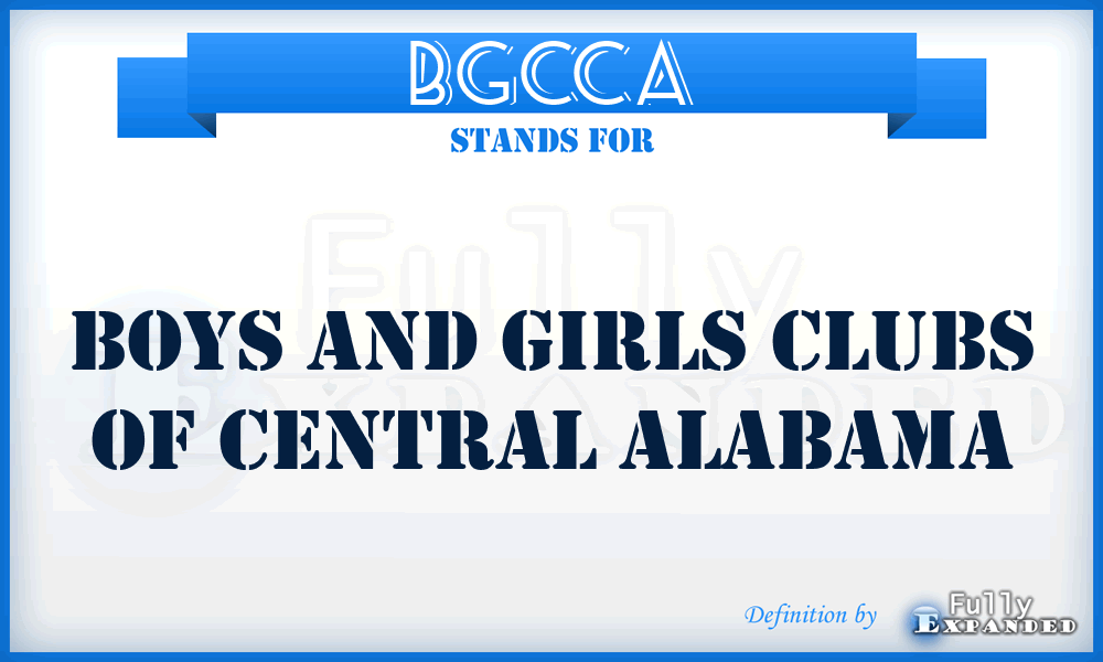 BGCCA - Boys and Girls Clubs of Central Alabama