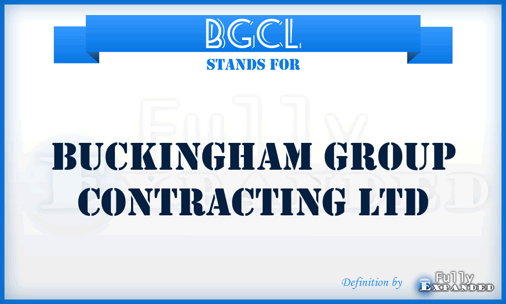 BGCL - Buckingham Group Contracting Ltd