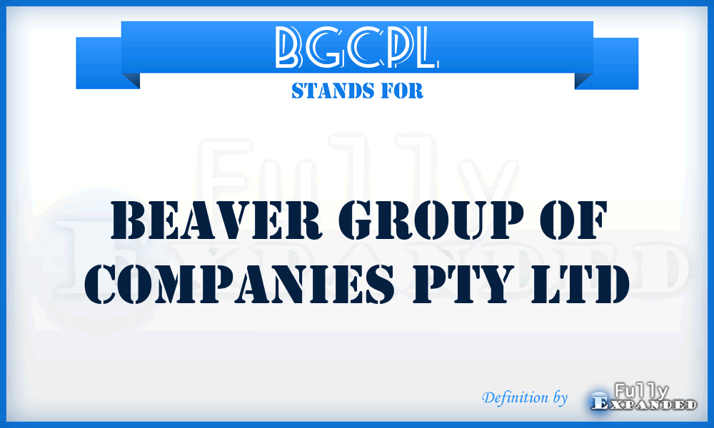 BGCPL - Beaver Group of Companies Pty Ltd