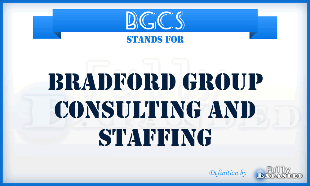 BGCS - Bradford Group Consulting and Staffing