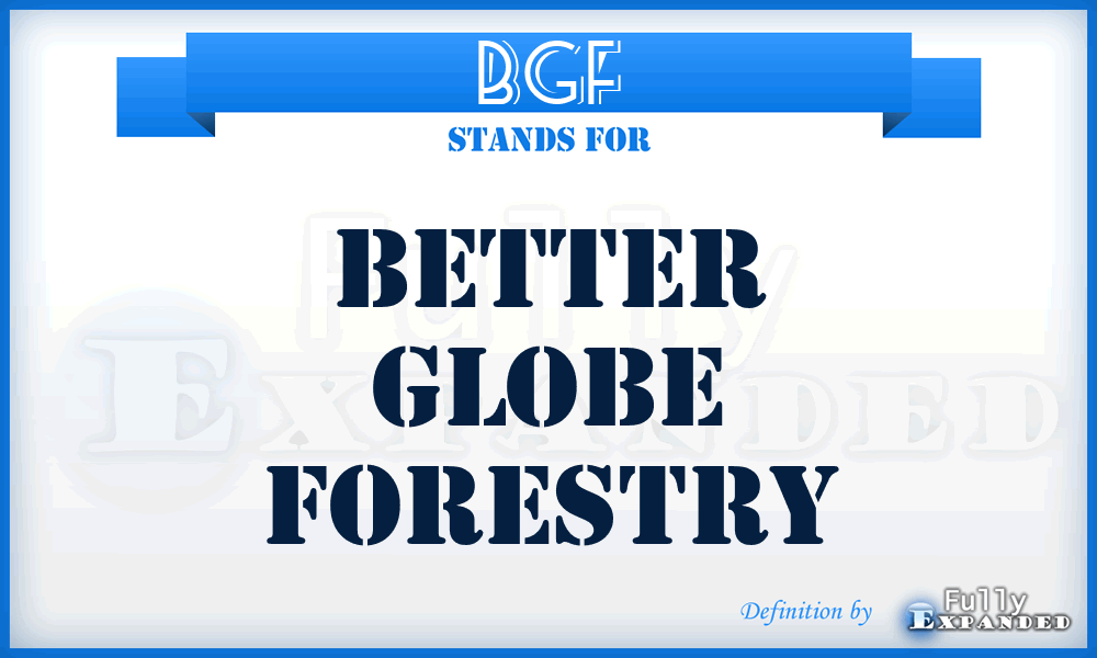 BGF - Better Globe Forestry