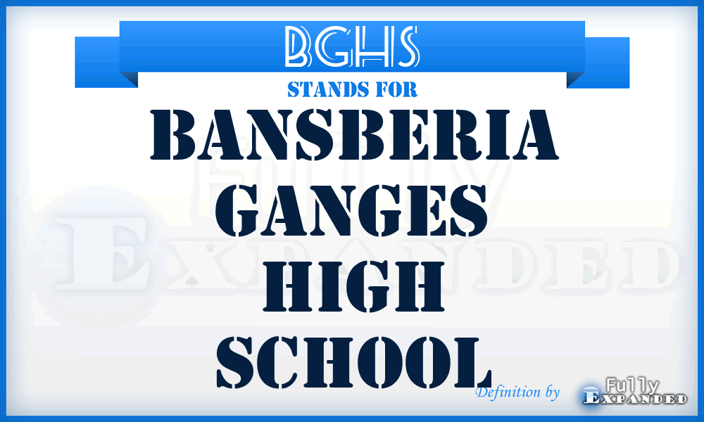 BGHS - Bansberia Ganges High School