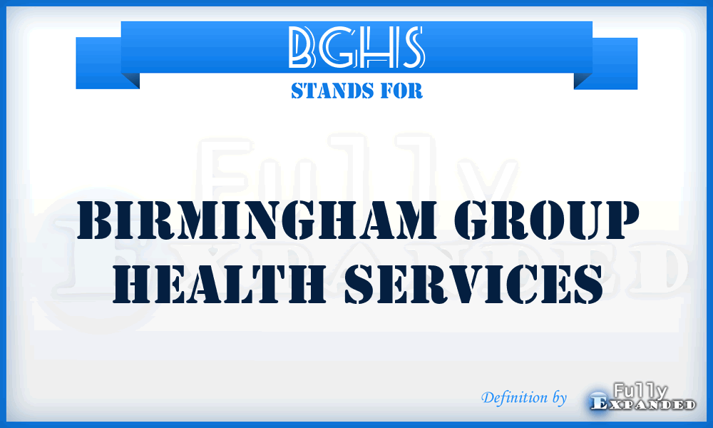 BGHS - Birmingham Group Health Services