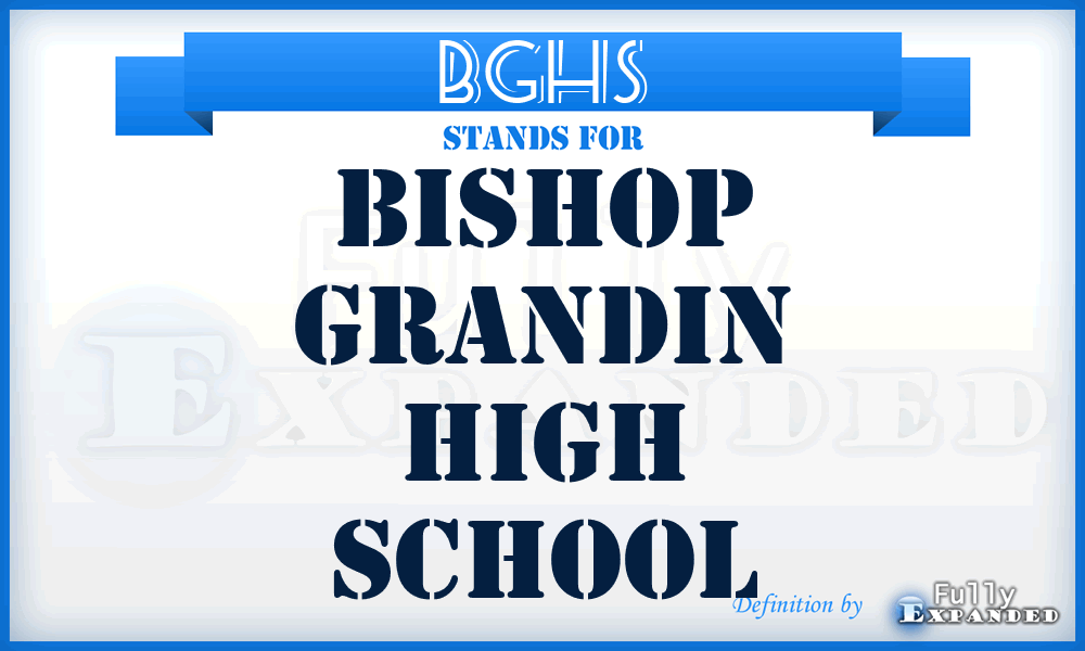 BGHS - Bishop Grandin High School