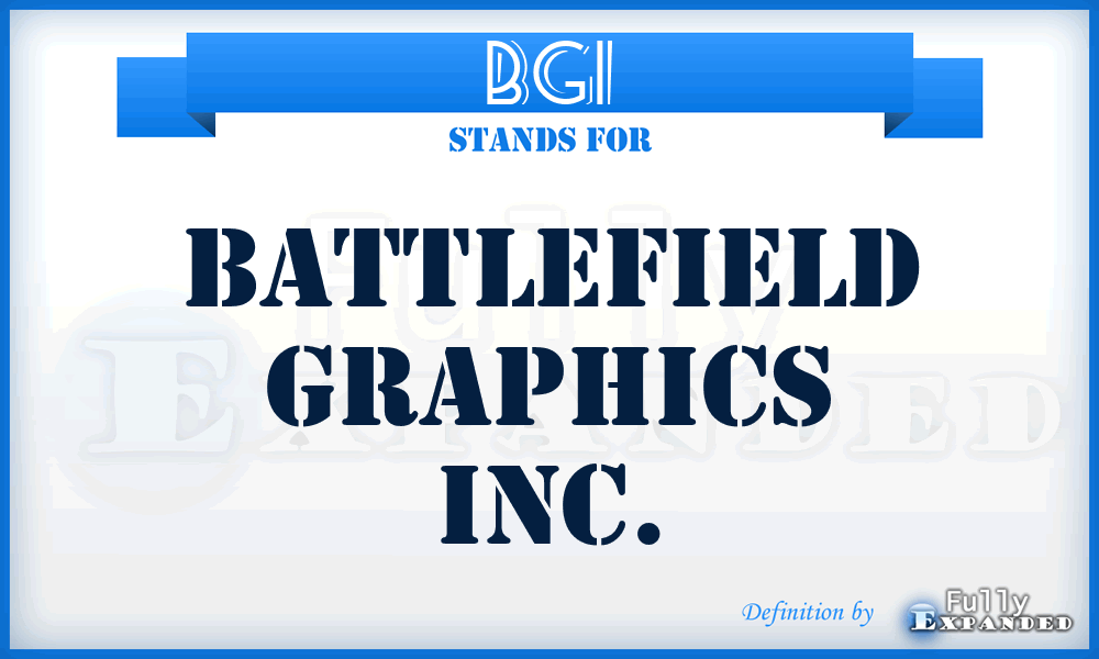 BGI - Battlefield Graphics Inc.