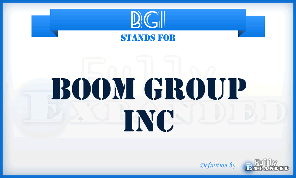 BGI - Boom Group Inc
