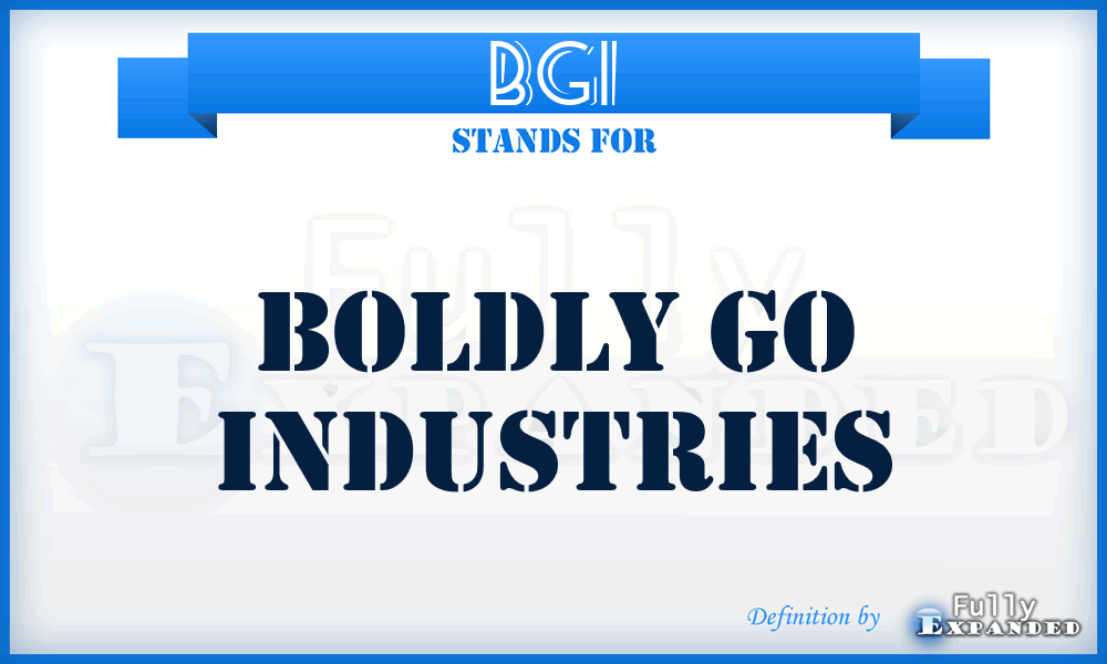 BGI - Boldly Go Industries