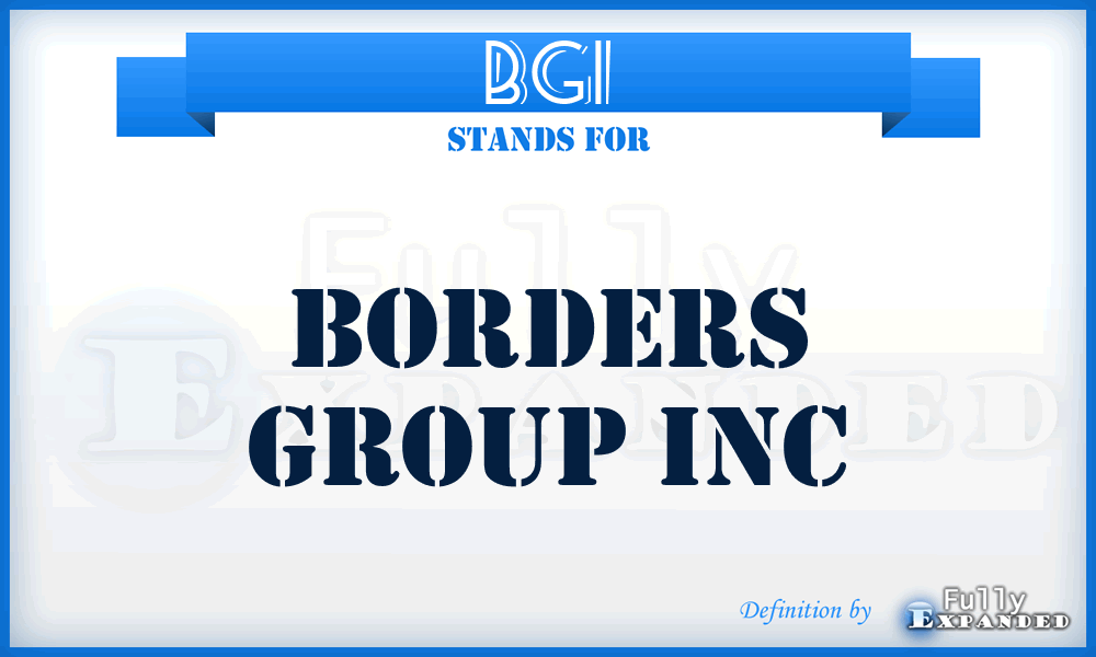 BGI - Borders Group Inc