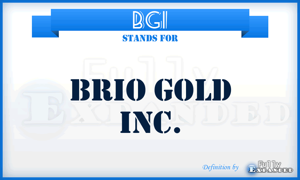 BGI - Brio Gold Inc.
