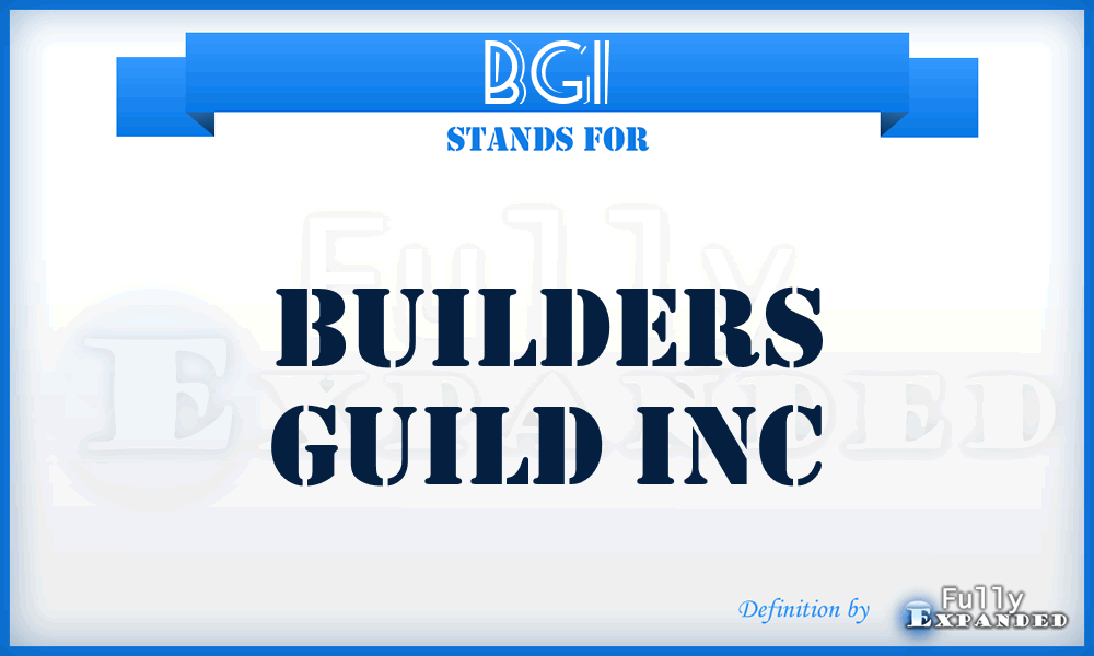 BGI - Builders Guild Inc