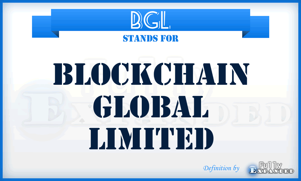 BGL - Blockchain Global Limited