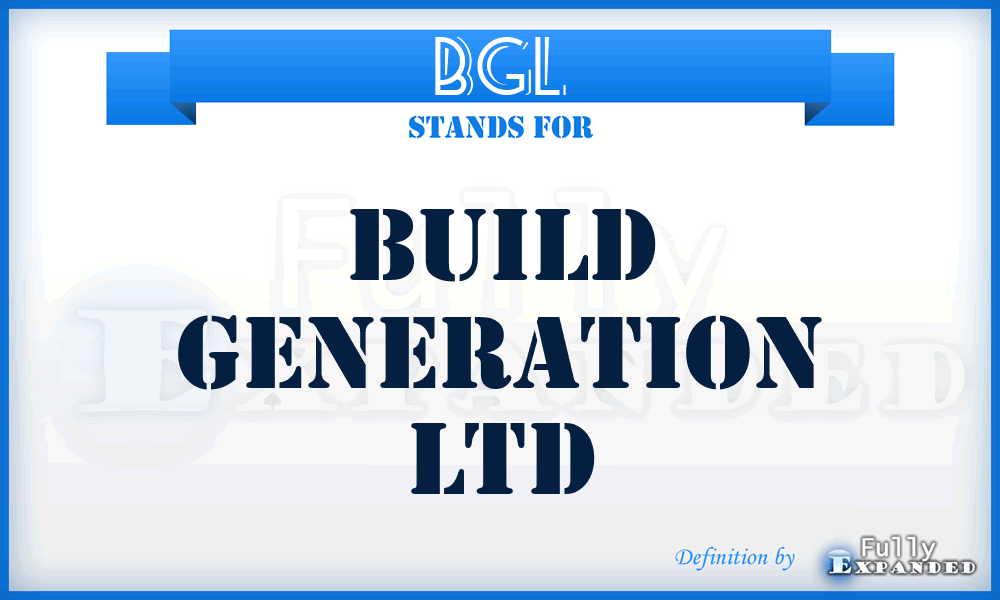 BGL - Build Generation Ltd
