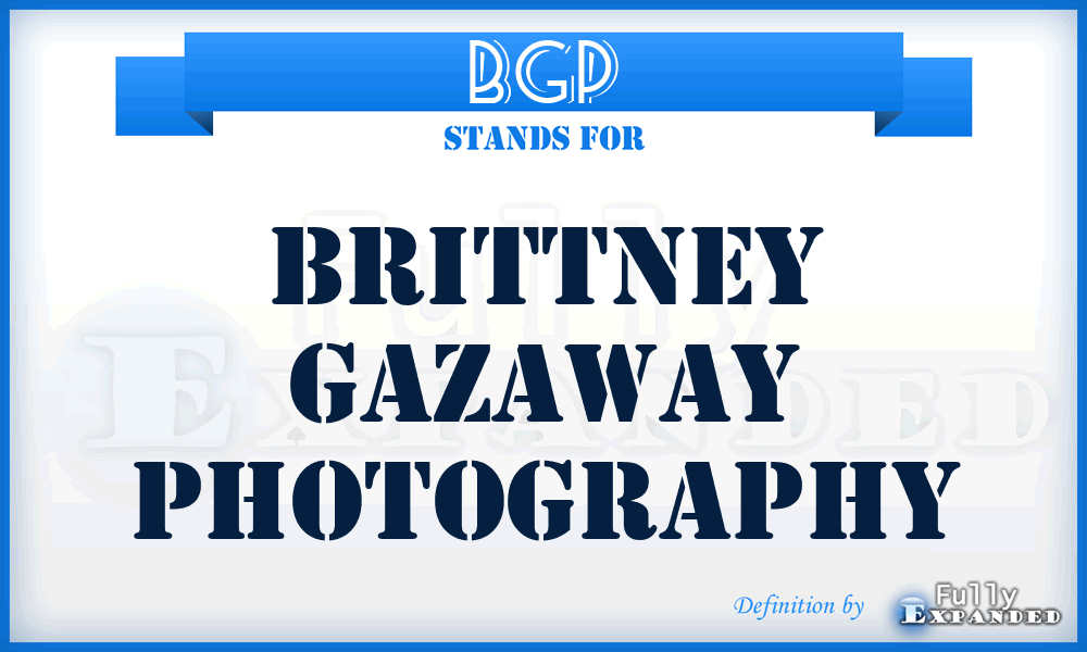 BGP - Brittney Gazaway Photography