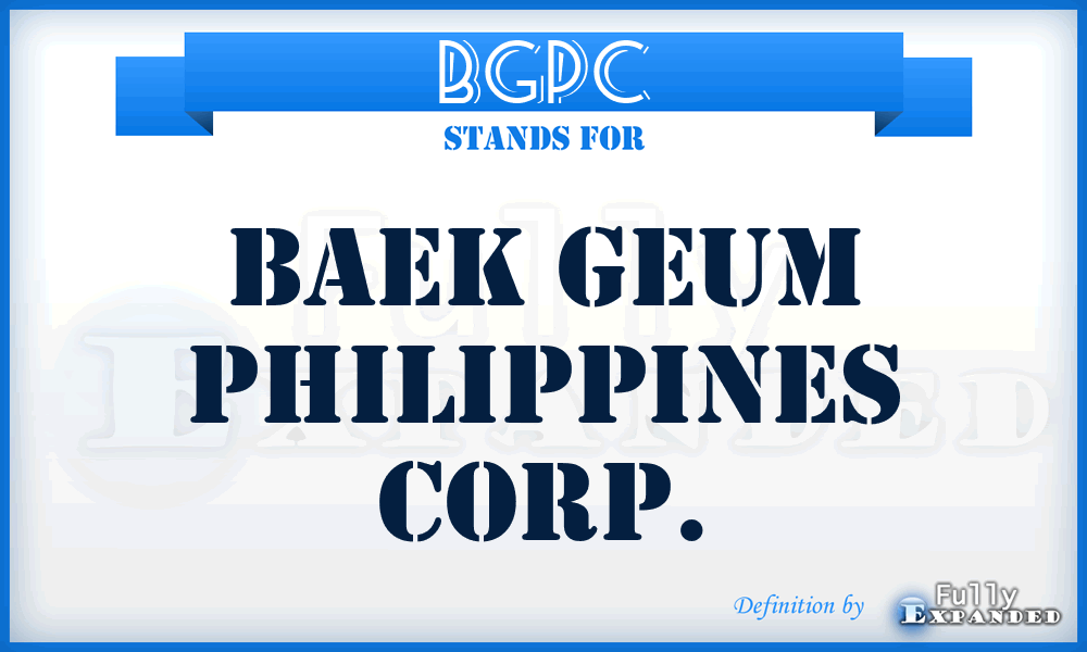 BGPC - Baek Geum Philippines Corp.