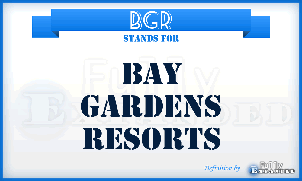 BGR - Bay Gardens Resorts