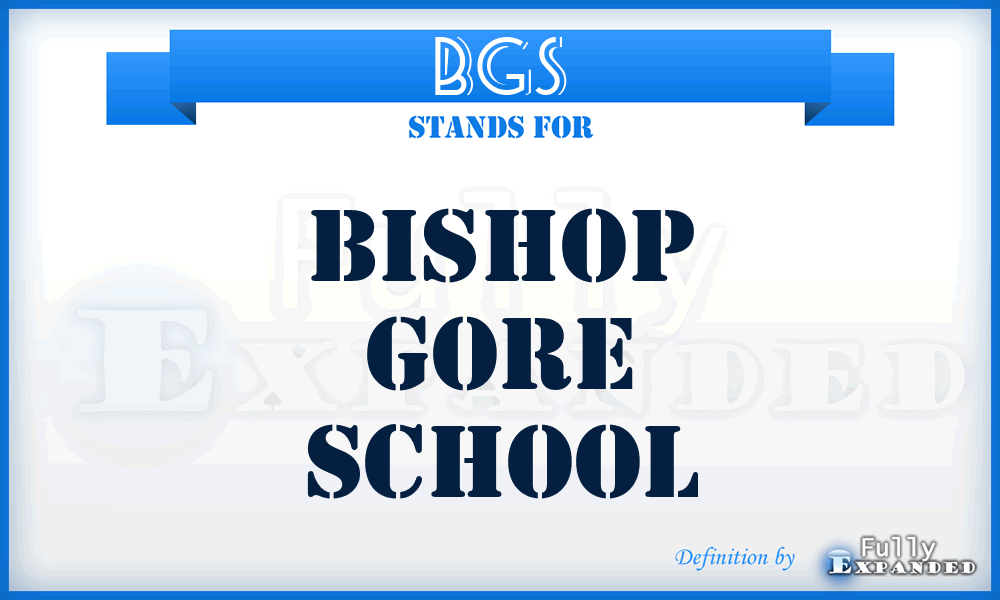 BGS - Bishop Gore School