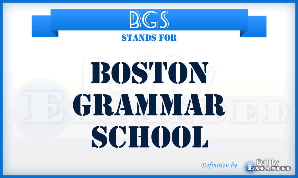 BGS - Boston Grammar School