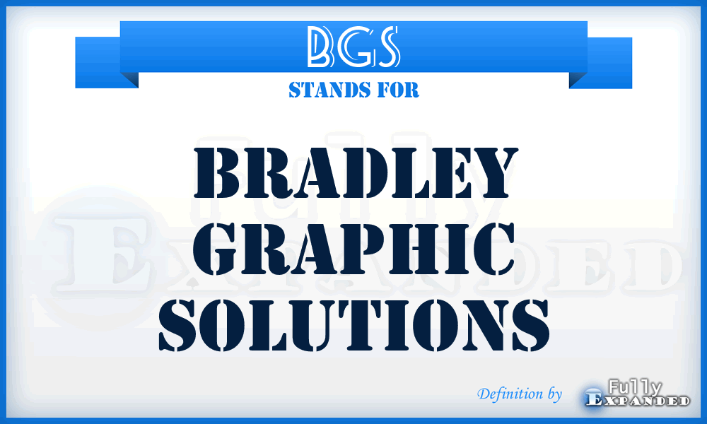 BGS - Bradley Graphic Solutions