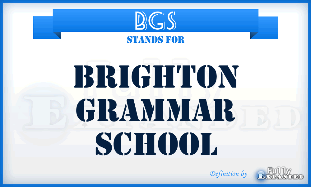 BGS - Brighton Grammar School