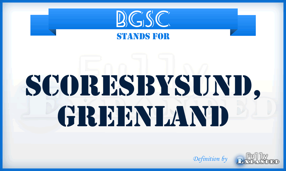 BGSC - Scoresbysund, Greenland