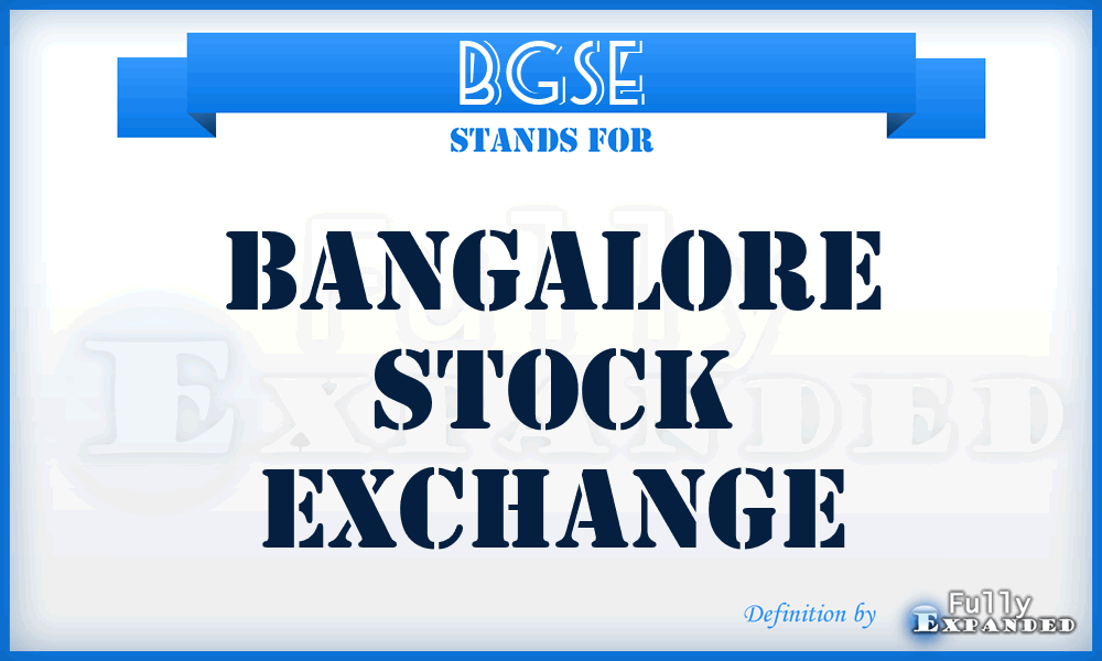 BGSE - Bangalore Stock Exchange