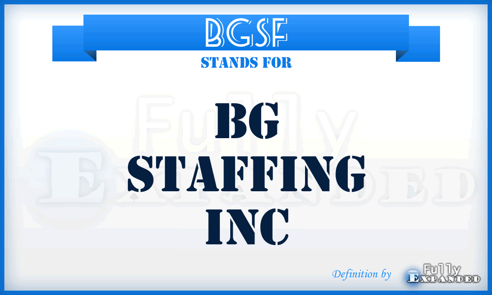 BGSF - BG Staffing Inc