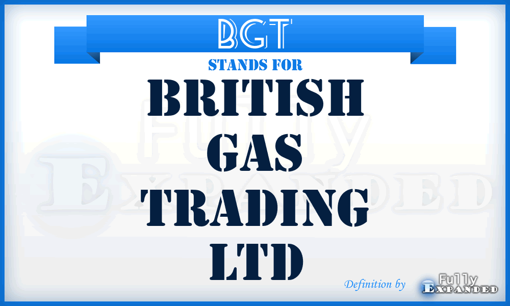 BGT - British Gas Trading Ltd