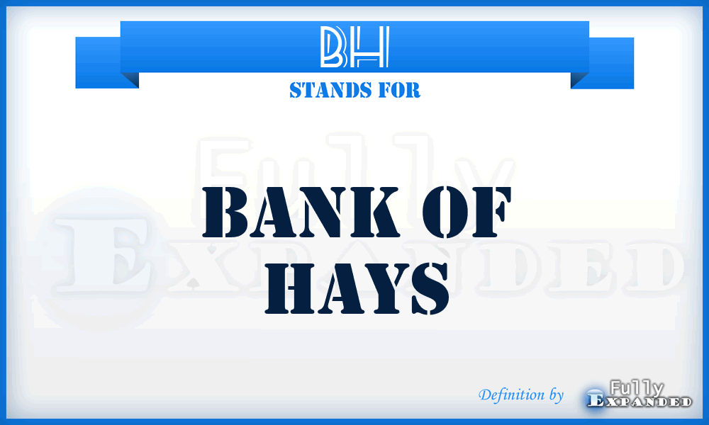 BH - Bank of Hays