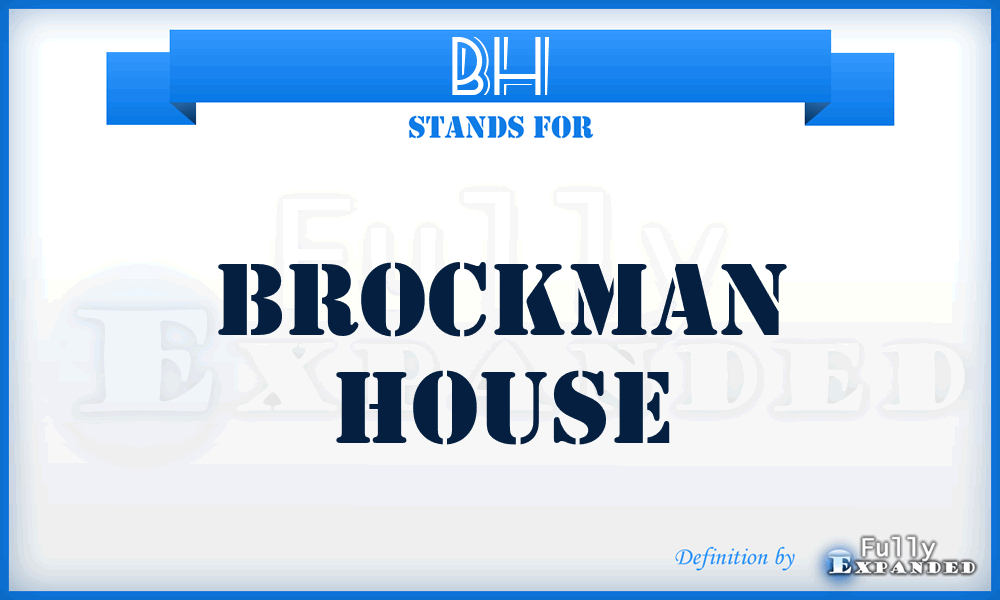 BH - Brockman House