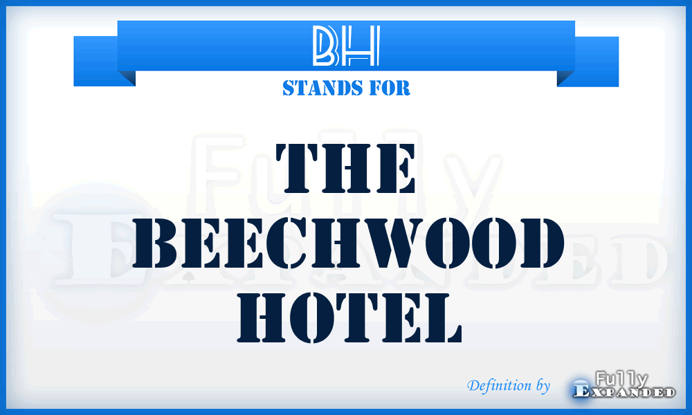 BH - The Beechwood Hotel