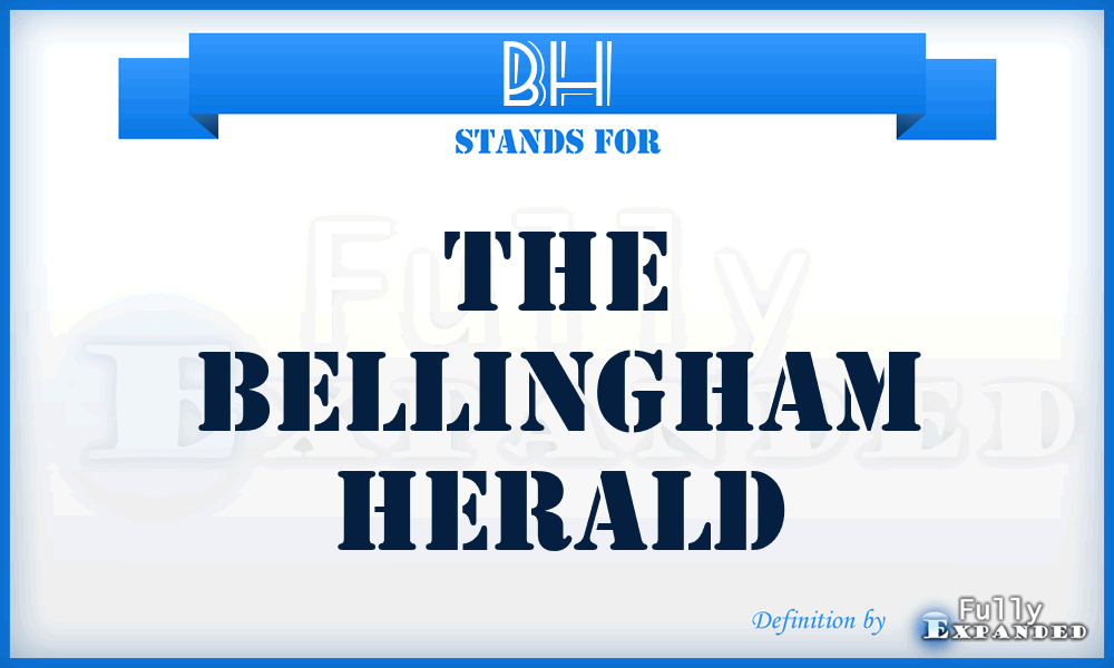 BH - The Bellingham Herald