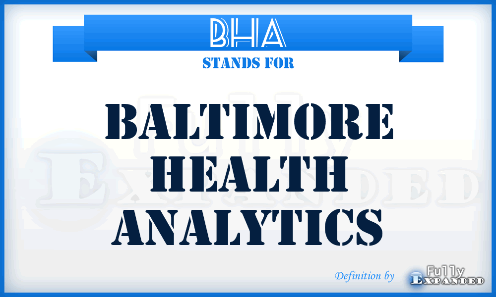BHA - Baltimore Health Analytics