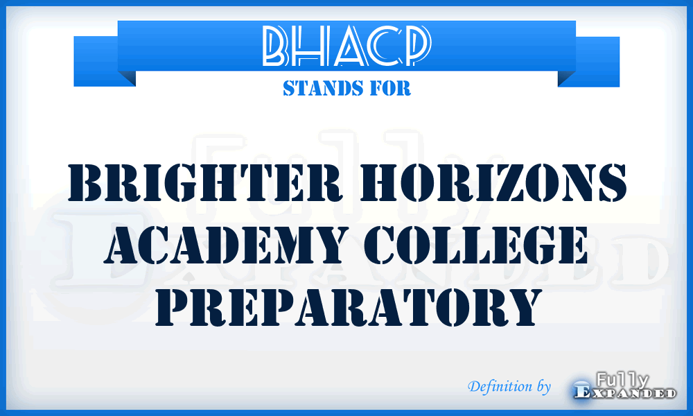 BHACP - Brighter Horizons Academy College Preparatory