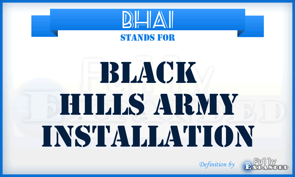 BHAI - Black Hills Army Installation