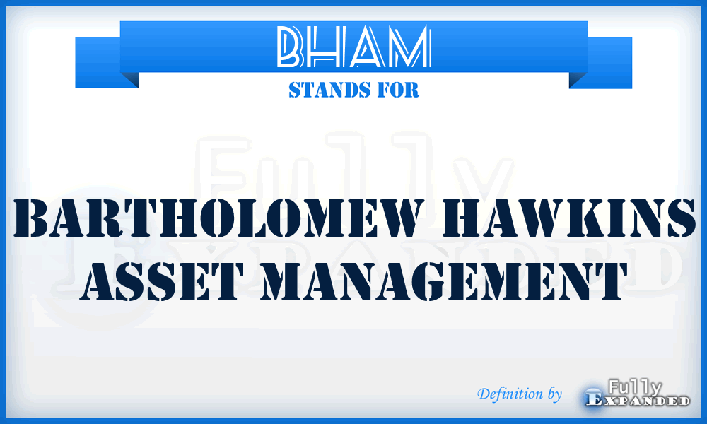 BHAM - Bartholomew Hawkins Asset Management