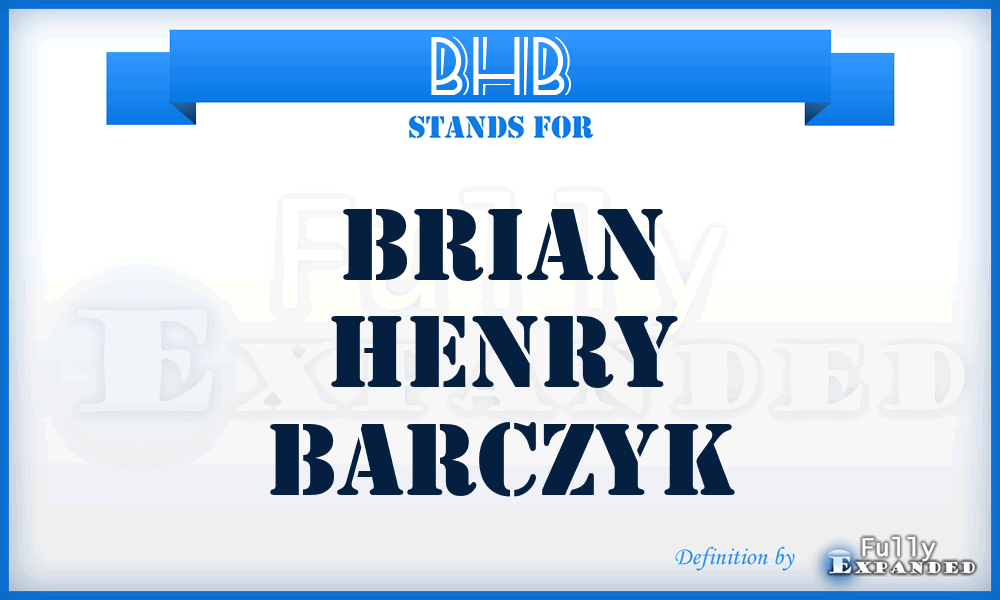 BHB - Brian Henry Barczyk