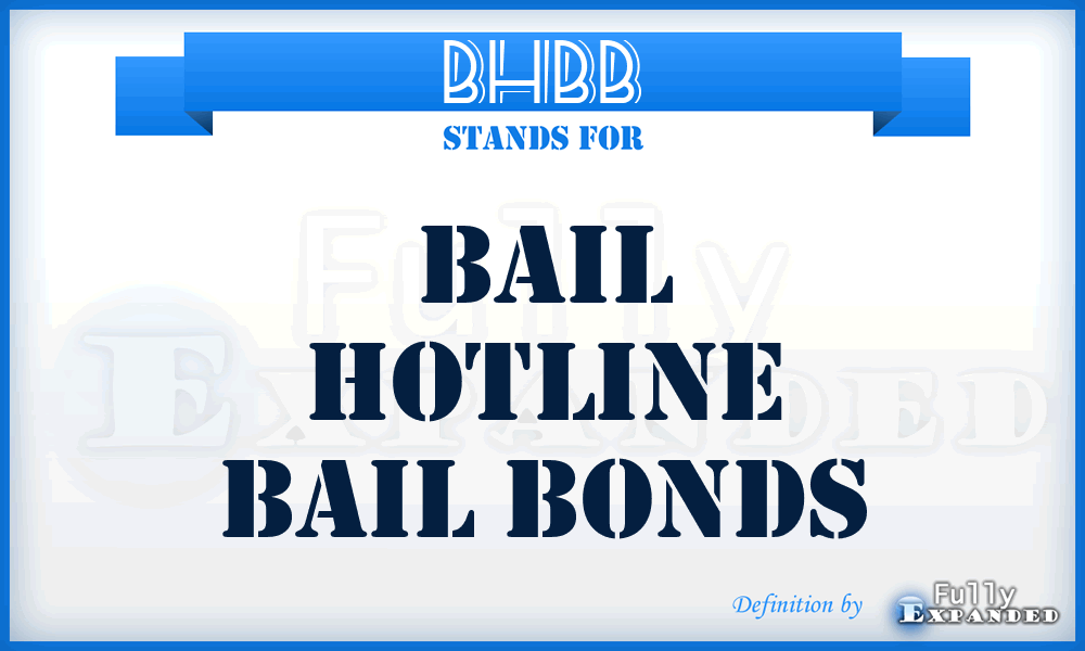 BHBB - Bail Hotline Bail Bonds