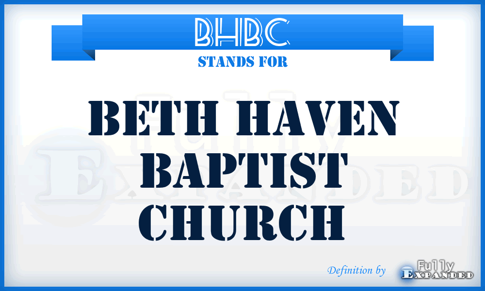 BHBC - Beth Haven Baptist Church