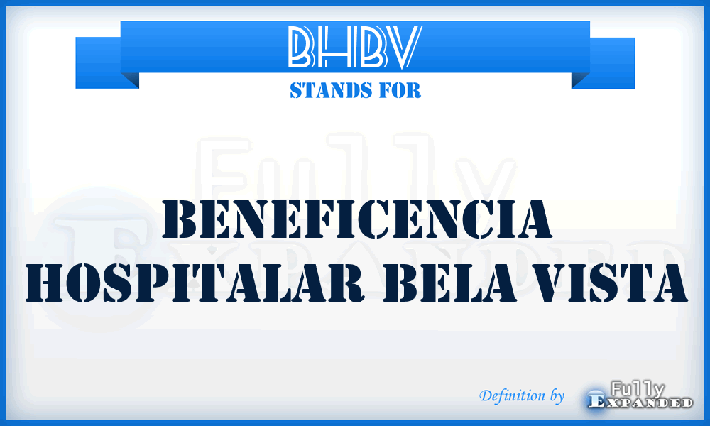 BHBV - Beneficencia Hospitalar Bela Vista