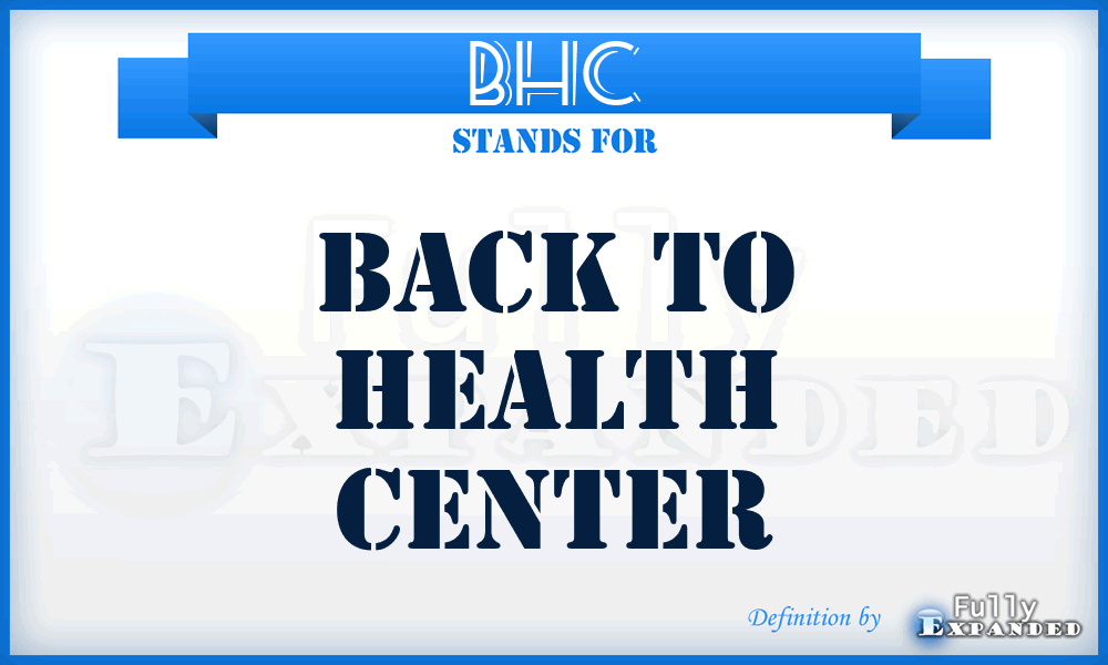 BHC - Back to Health Center