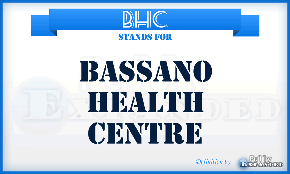 BHC - Bassano Health Centre