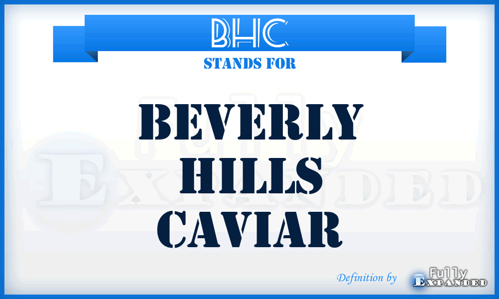 BHC - Beverly Hills Caviar