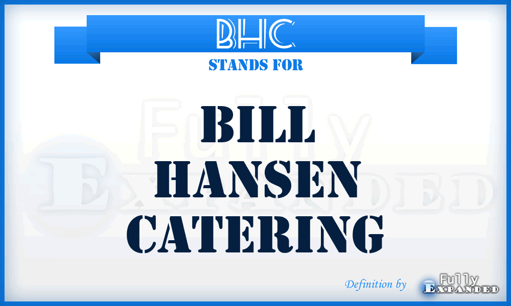 BHC - Bill Hansen Catering