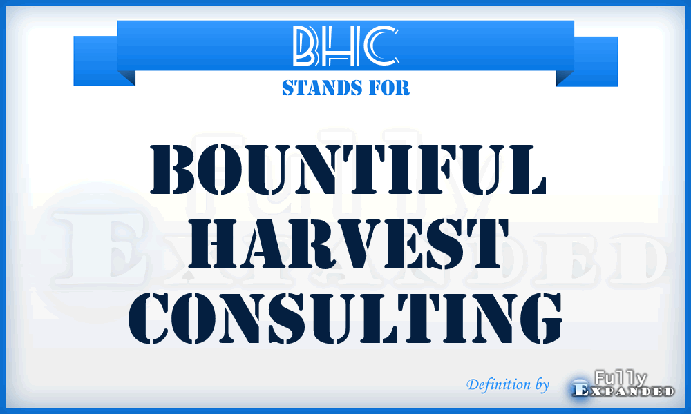 BHC - Bountiful Harvest Consulting