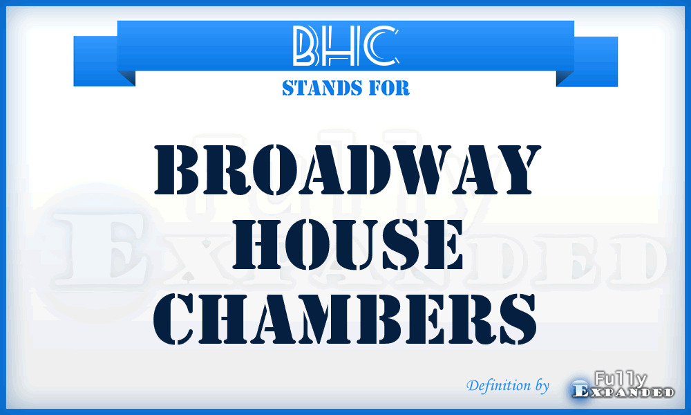 BHC - Broadway House Chambers