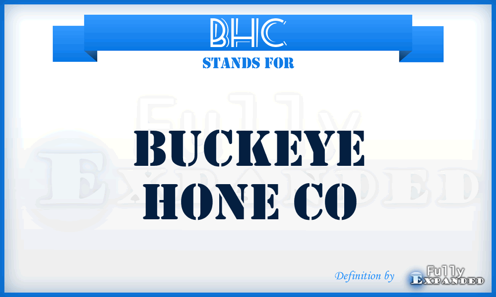 BHC - Buckeye Hone Co