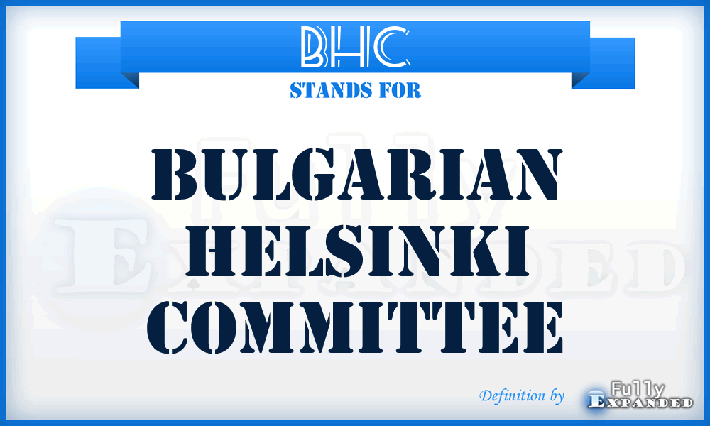 BHC - Bulgarian Helsinki Committee
