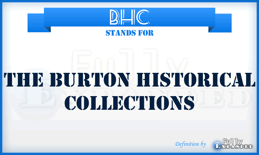 BHC - The Burton Historical Collections